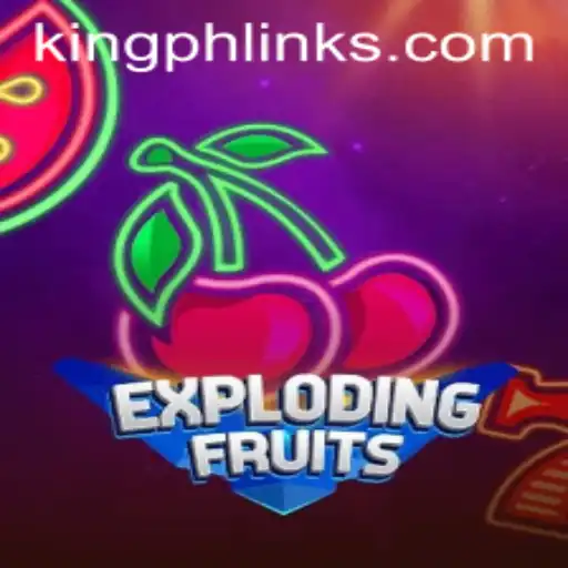 ExplodingFruits Game Guide: Explore the Exciting World of King PH Link