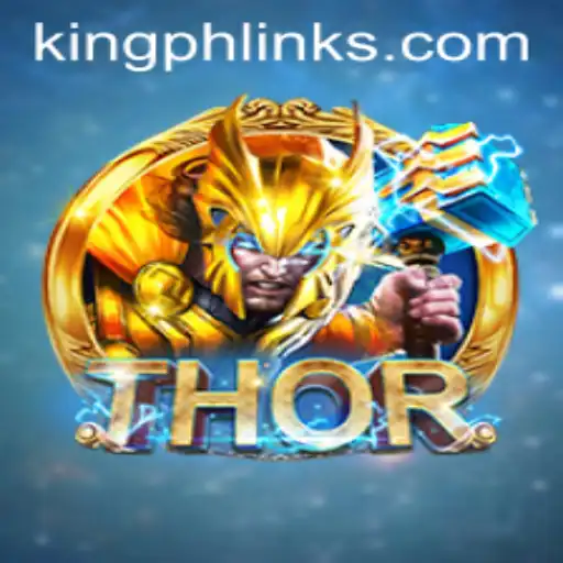 THOR: Unveiling the Game with King PH Link